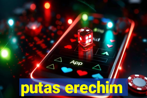putas erechim
