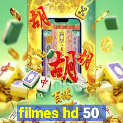 filmes hd 50