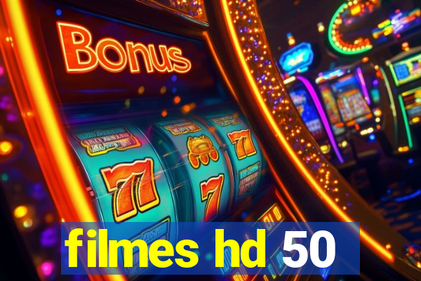 filmes hd 50