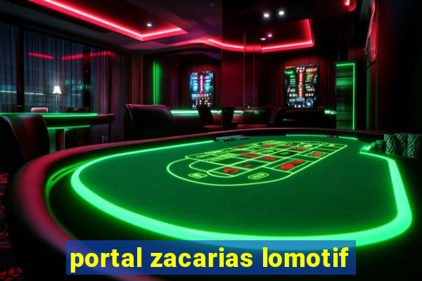 portal zacarias lomotif