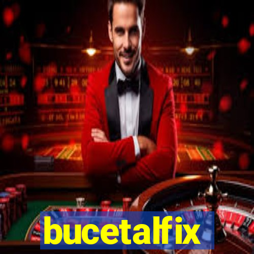 bucetalfix