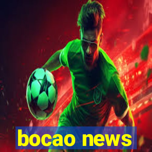 bocao news
