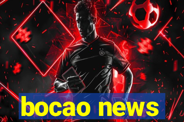 bocao news