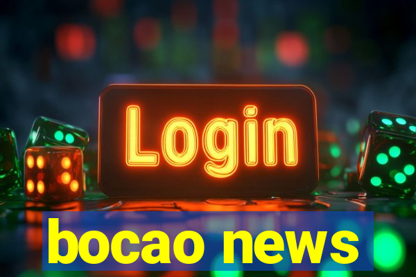 bocao news