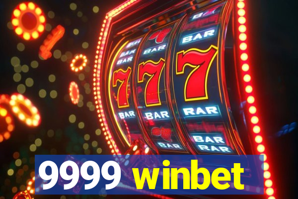 9999 winbet