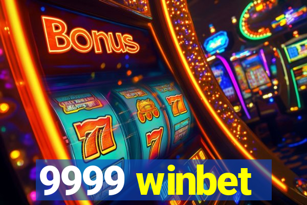 9999 winbet