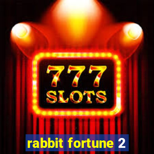 rabbit fortune 2