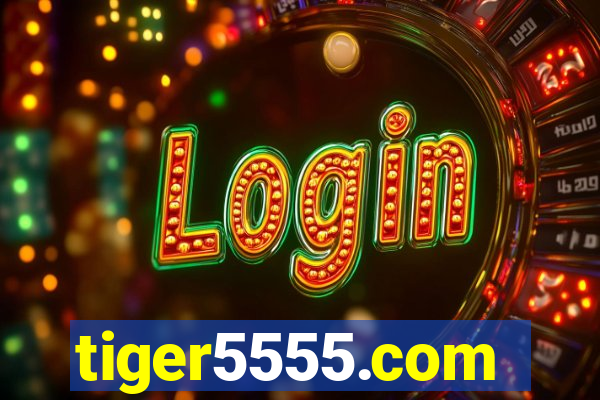 tiger5555.com