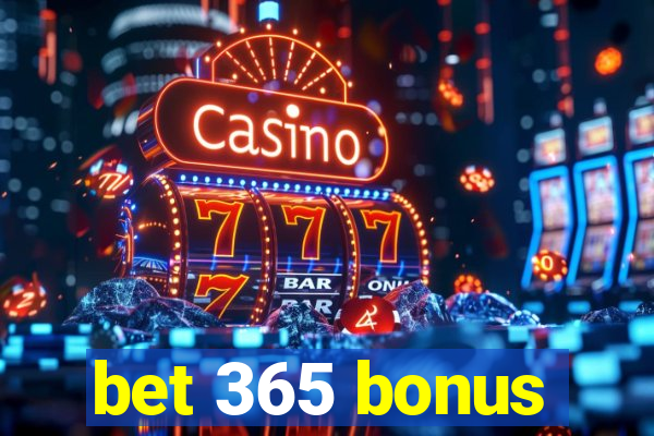 bet 365 bonus
