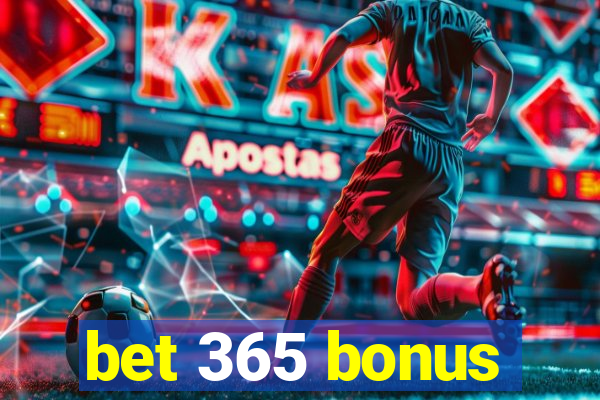 bet 365 bonus