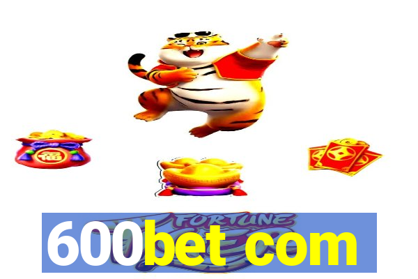 600bet com