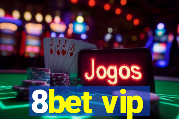 8bet vip