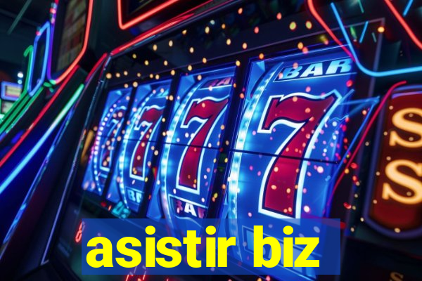 asistir biz