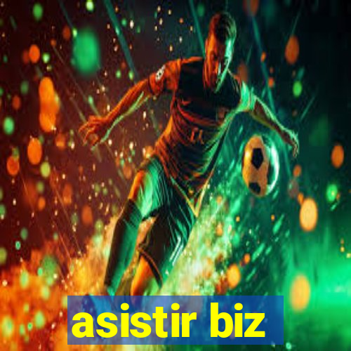 asistir biz