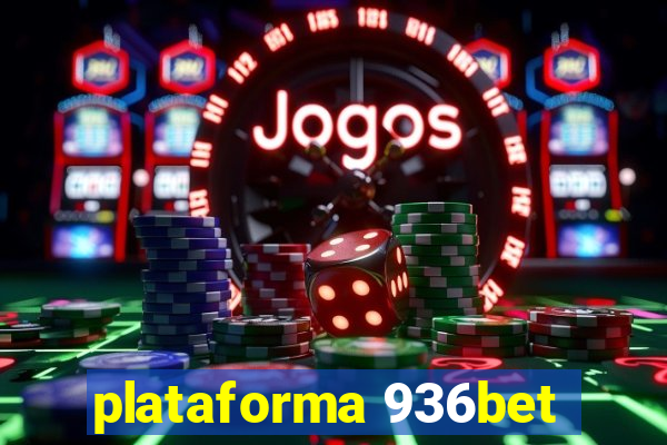 plataforma 936bet