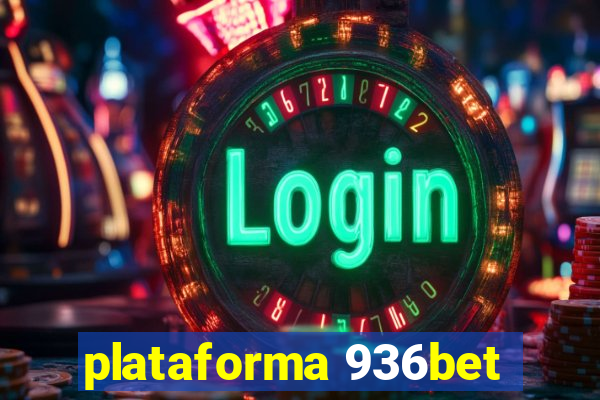 plataforma 936bet