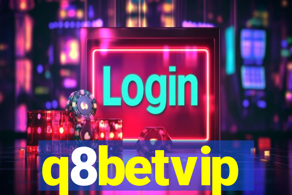 q8betvip