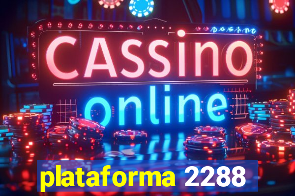 plataforma 2288