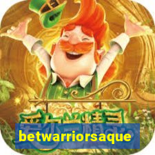 betwarriorsaque