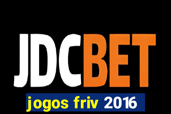 jogos friv 2016