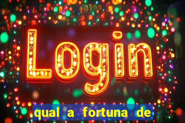 qual a fortuna de sorocaba cantor