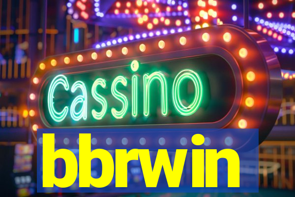 bbrwin