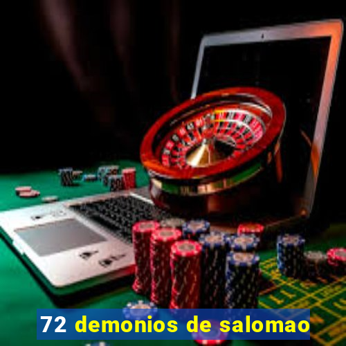 72 demonios de salomao