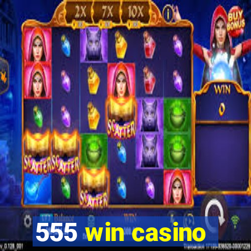 555 win casino