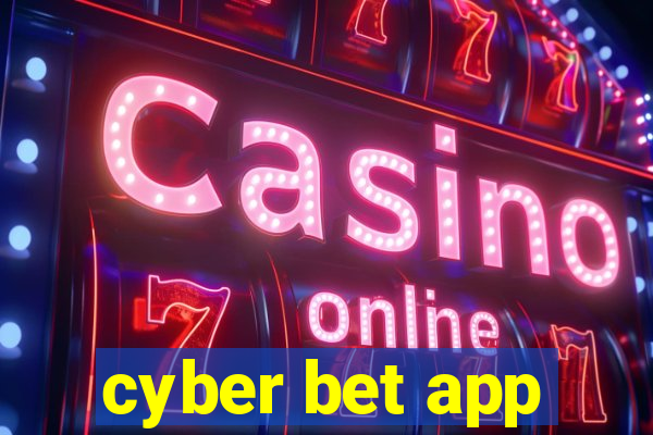 cyber bet app