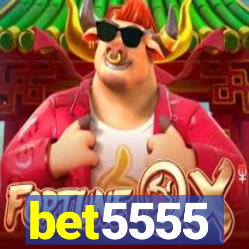 bet5555