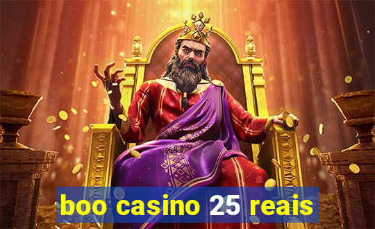 boo casino 25 reais