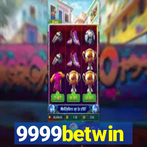 9999betwin