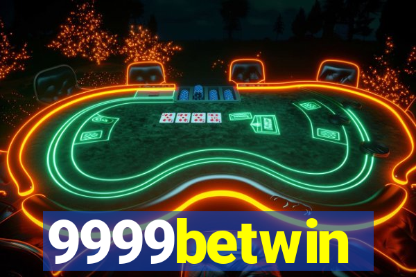9999betwin