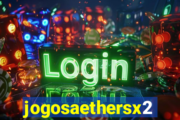 jogosaethersx2