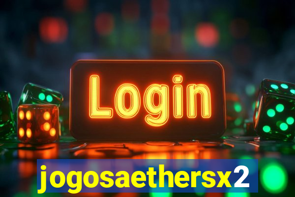 jogosaethersx2