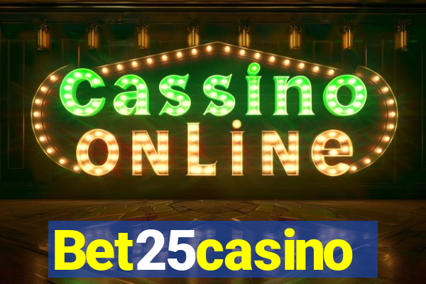 Bet25casino