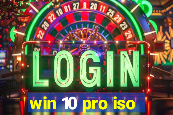 win 10 pro iso