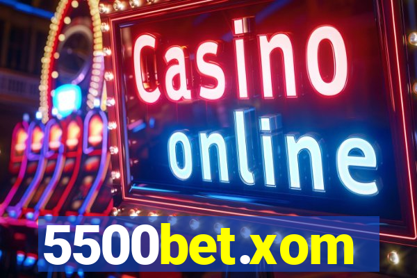 5500bet.xom