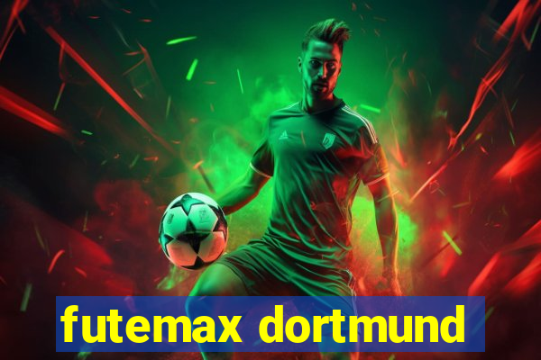 futemax dortmund