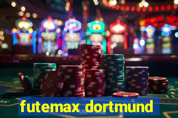 futemax dortmund