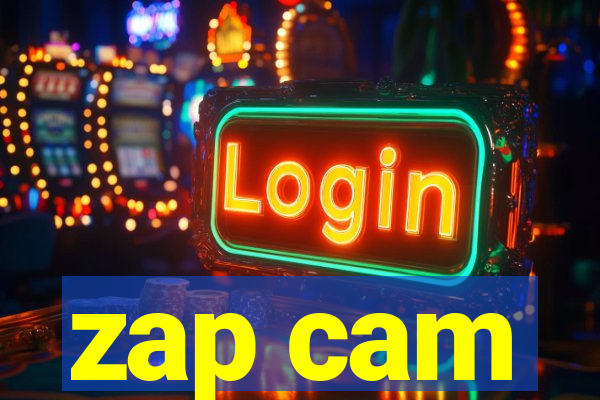 zap cam