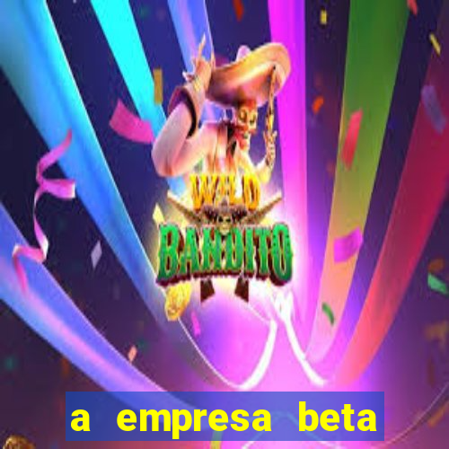 a empresa beta finalizou dezembro com 20 unidades