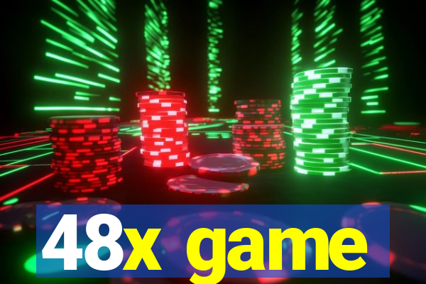 48x game