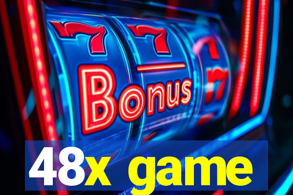 48x game