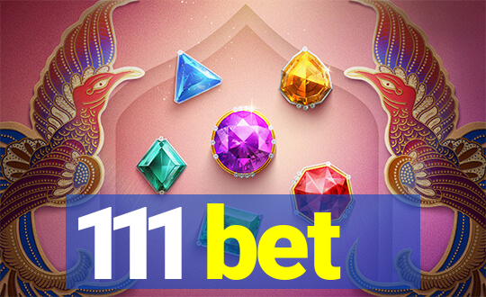 111 bet