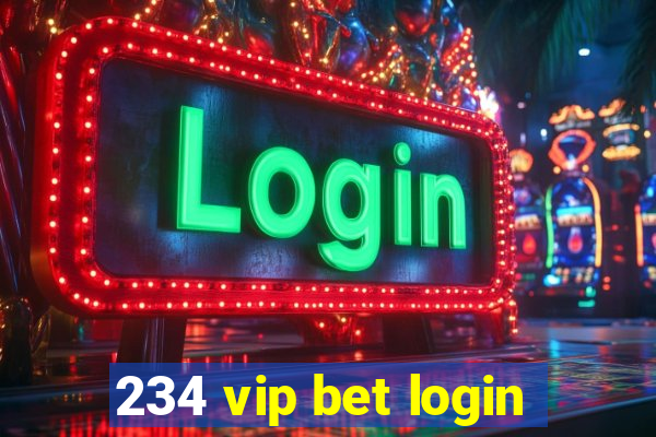 234 vip bet login