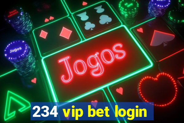 234 vip bet login