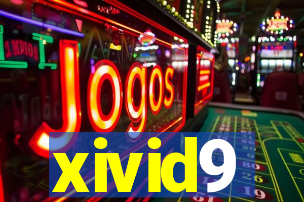 xivid9