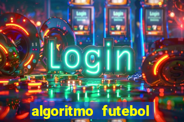 algoritmo futebol virtual bet365