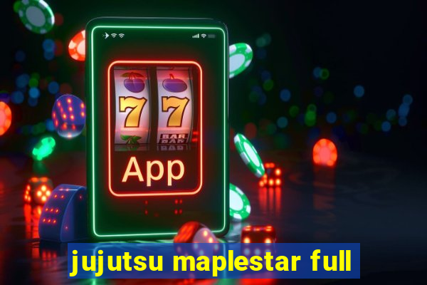 jujutsu maplestar full